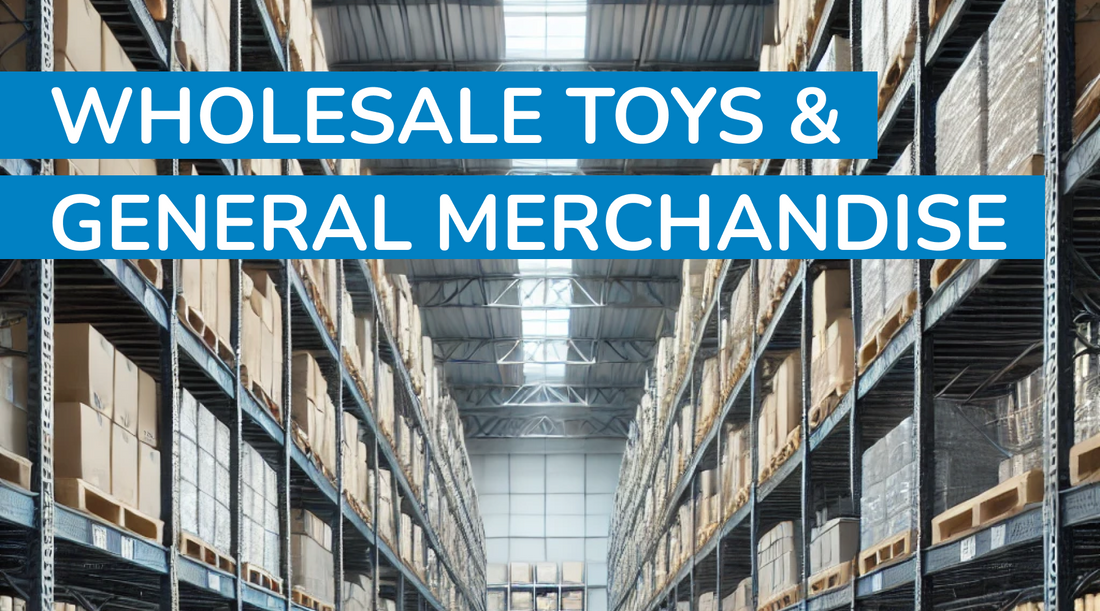The Best Choice for Wholesale Toys and General Merchandise in Los Angeles