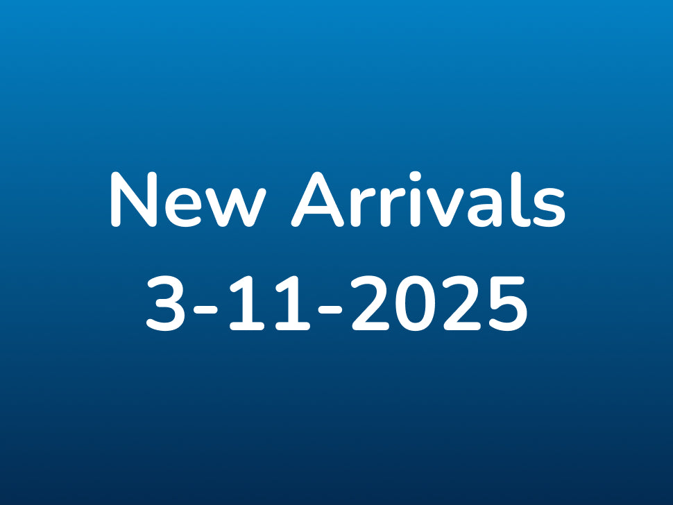 New Arrivals 3-11-2025