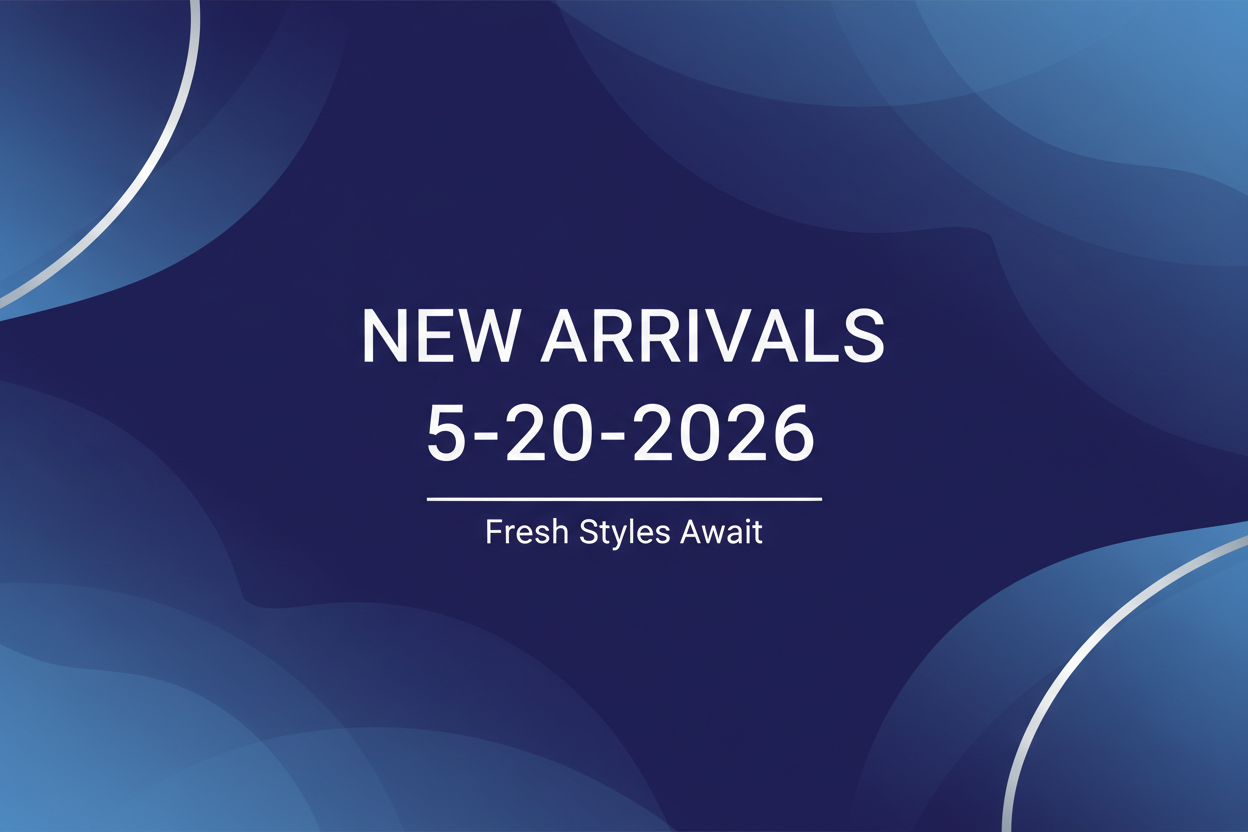 New Arrivals 5-20-2026