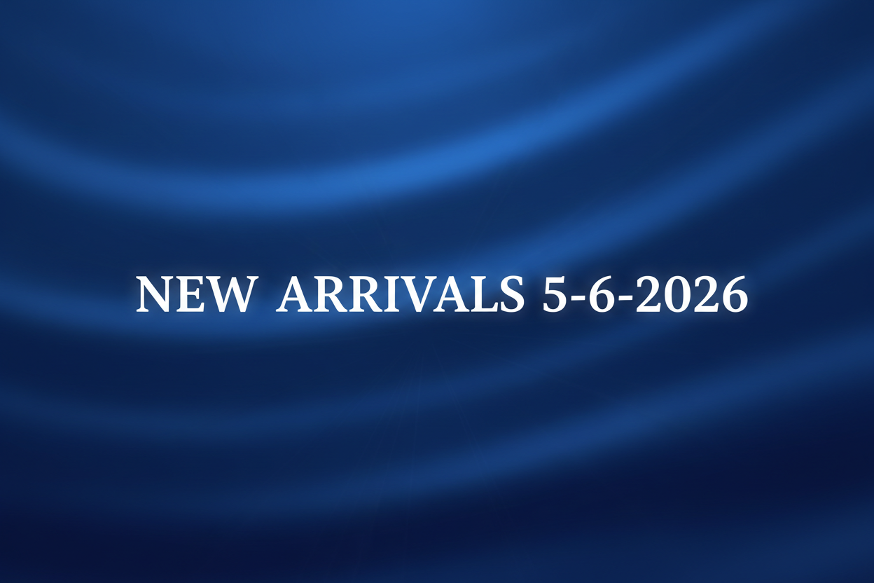 New Arrivals 5-6-2026