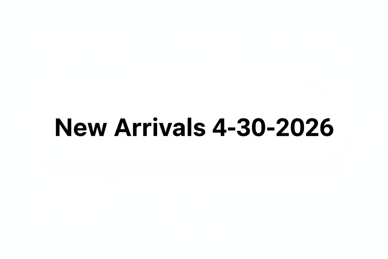 New Arrivals 4-30-2026