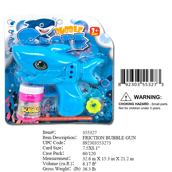 7.5X8.1"SHARK FRICTION  BUBBLE GUN